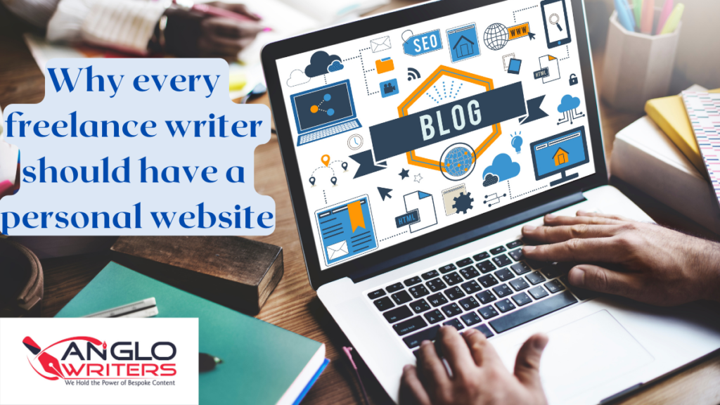 Why every freelancer writer should have a personal website